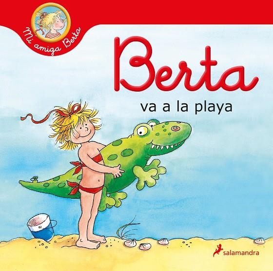 Berta va a la playa (Mi amiga Berta) | 9788418637131 | Anna Döring Wolfram Hänel | Librería Castillón - Comprar libros online Aragón, Barbastro