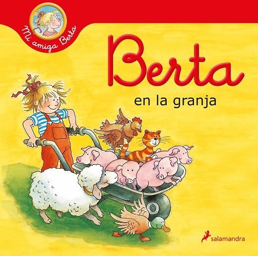 Berta en la granja (Mi amiga Berta) | 9788418637261 | Liane Schneider | Librería Castillón - Comprar libros online Aragón, Barbastro