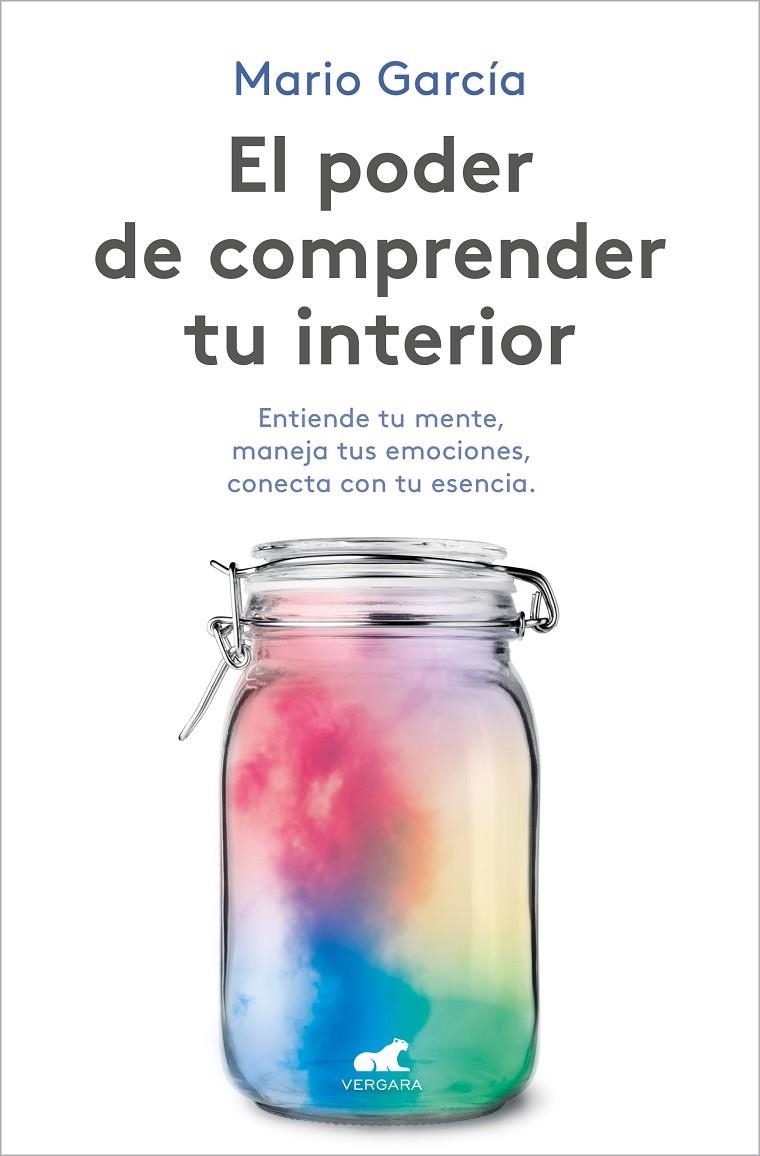 El poder de comprender tu interior | 9788418620102 | Mario García | Librería Castillón - Comprar libros online Aragón, Barbastro