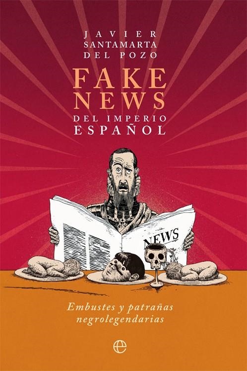 Fake news del Imperio español | 9788413841229 | Santamarta del Pozo, Javier | Librería Castillón - Comprar libros online Aragón, Barbastro