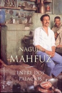 ENTRE DOS PALACIOS | 9788427032279 | MAHFUZ, NAGUIB | Librería Castillón - Comprar libros online Aragón, Barbastro