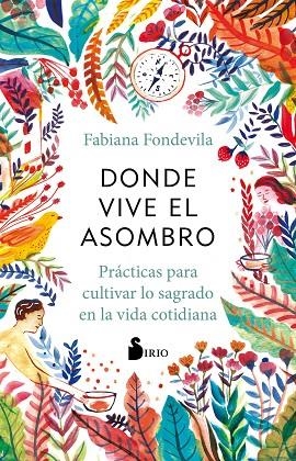 DONDE VIVE EL ASOMBRO | 9788418531224 | Fondevila, Fabiana | Librería Castillón - Comprar libros online Aragón, Barbastro