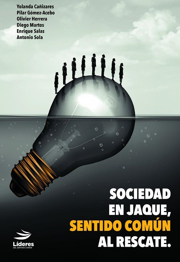 Sociedad en jaque, sentido común al rescate | 9788409302697 | Cañizares Gil, Yolanda/Gómez-Acebo Avedillo, Pilar/Herrera Auria, Olivier/Martos Rodríguez, Diego/Sa | Librería Castillón - Comprar libros online Aragón, Barbastro