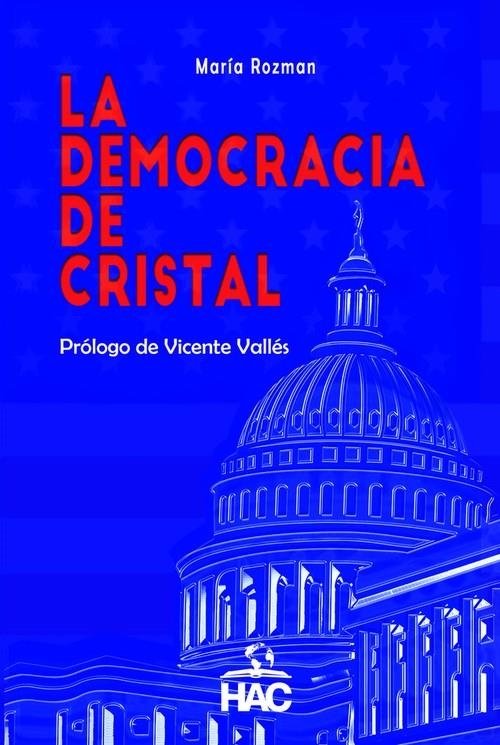 La democracia de cristal | 9788412389500 | Rozman, María | Librería Castillón - Comprar libros online Aragón, Barbastro