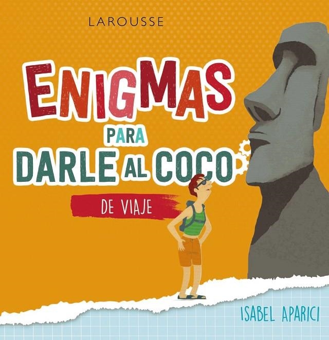 Enigmas para darle al coco. De viaje | 9788418473562 | Aparici Turrado, Isabel | Librería Castillón - Comprar libros online Aragón, Barbastro