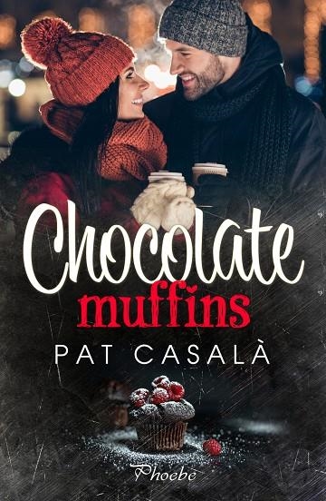 Chocolate muffins | 9788418491702 | Casalà Pat | Librería Castillón - Comprar libros online Aragón, Barbastro