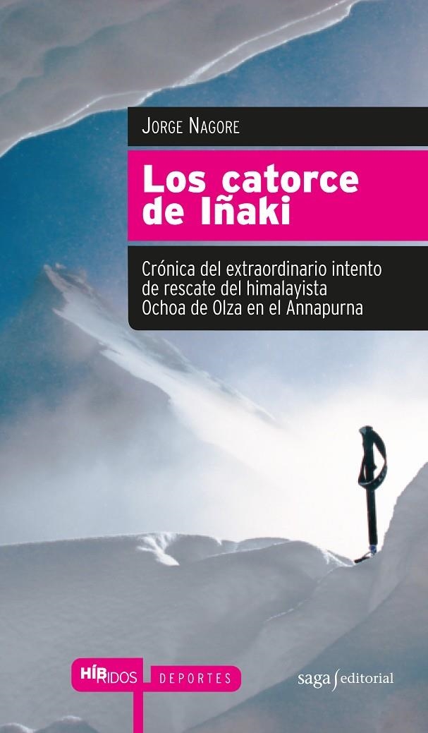 Los catorce de Iñaki | 9788493875039 | Nagore, Jorge | Librería Castillón - Comprar libros online Aragón, Barbastro