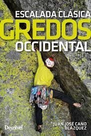 Gredos Occidental, escalada clásica | 9788498295429 | Cano Blázquez, Juan José | Librería Castillón - Comprar libros online Aragón, Barbastro