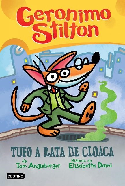 Tufo a rata de cloaca | 9788408240167 | Stilton, Gerónimo | Librería Castillón - Comprar libros online Aragón, Barbastro