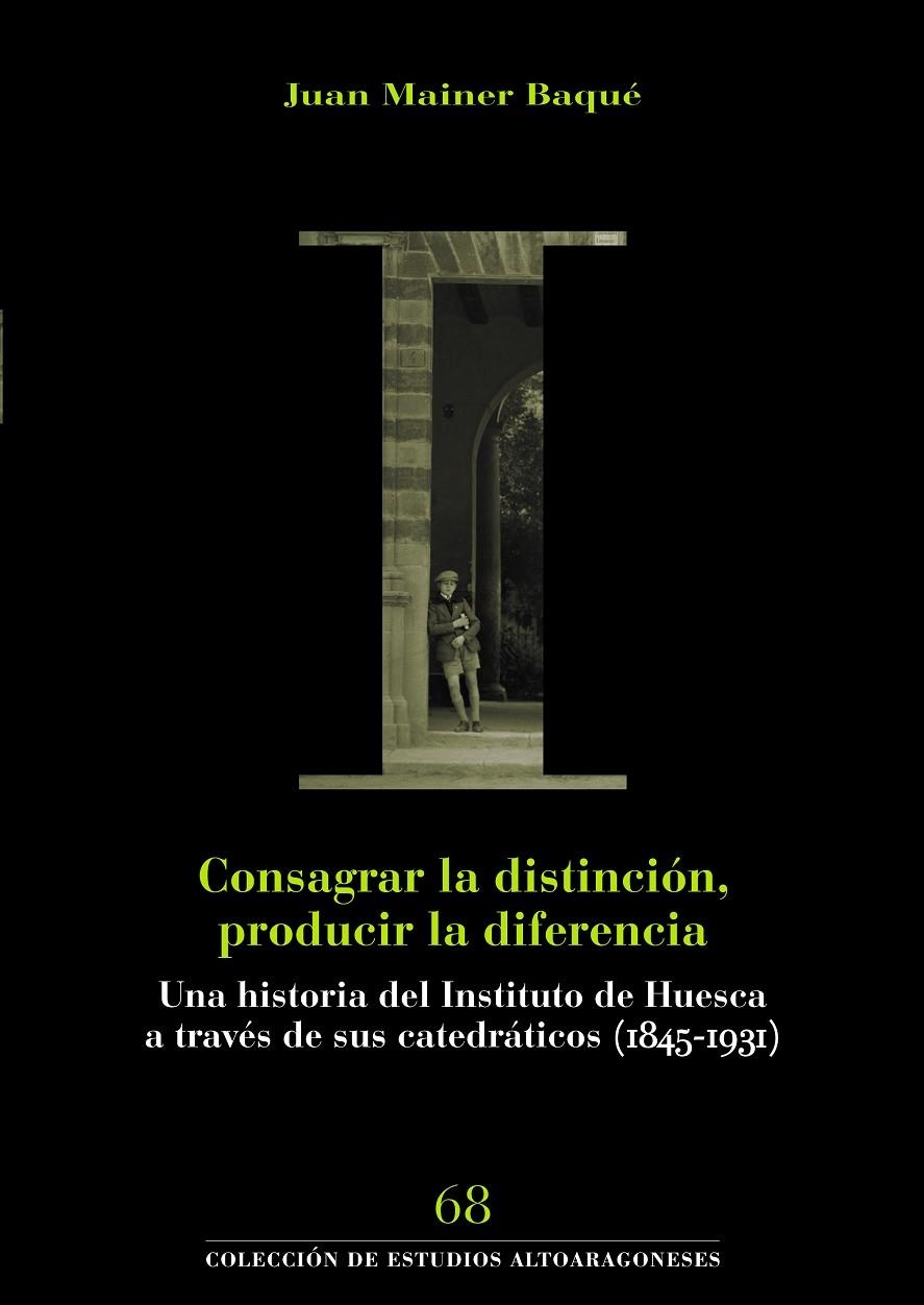 Consagrar la distinción, producir la diferencia | 9788481273052 | Mainer Baqué, Juan | Librería Castillón - Comprar libros online Aragón, Barbastro