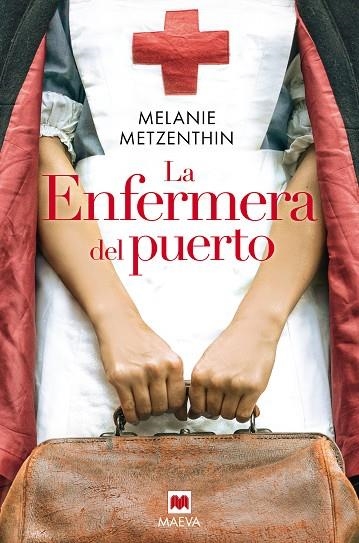 La enfermera del puerto | 9788418184444 | Metzenthin, Melanie | Librería Castillón - Comprar libros online Aragón, Barbastro