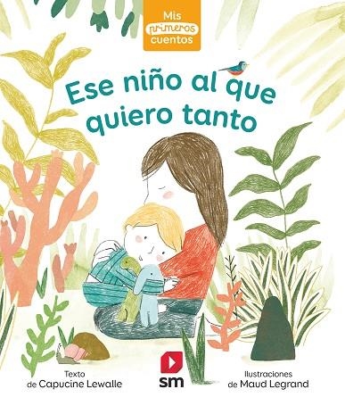 ESE NIÑO AL QUE QUIERO TANTO | 9788413921532 | Lewalle, Capucine | Librería Castillón - Comprar libros online Aragón, Barbastro