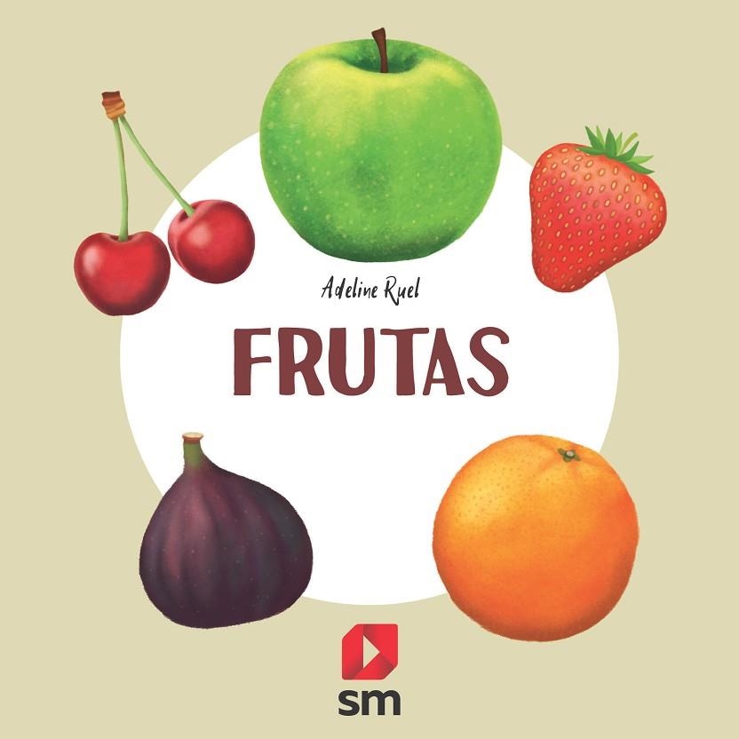 FRUTAS | 9788413188621 | Ruel, Adeline | Librería Castillón - Comprar libros online Aragón, Barbastro