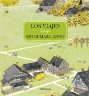 Los viajes - Europa | 9788413430881 | Anno, Mitsumasa | Librería Castillón - Comprar libros online Aragón, Barbastro