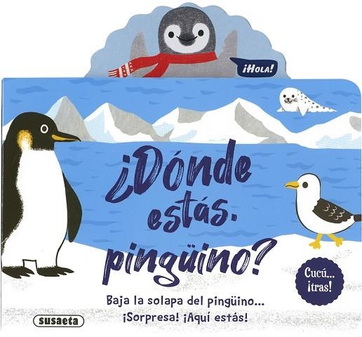 ¿Dónde estás, pingüino? | 9788467779653 | Ediciones, Susaeta | Librería Castillón - Comprar libros online Aragón, Barbastro