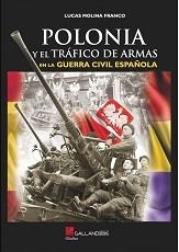 POLONIA Y TRAFICO DE ARMAS G CIVIL ESP | 9788417816568 | MOLINA FRANCO, LUCAS | Librería Castillón - Comprar libros online Aragón, Barbastro