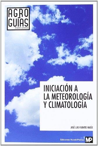 Iniciación a la meteorología y climatología | 9788484765103 | FUENTES YAGUE, JOSE LUIS | Librería Castillón - Comprar libros online Aragón, Barbastro