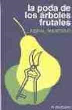 La poda de los árboles frutales | 9788471140241 | GRISVARD , PAUL | Librería Castillón - Comprar libros online Aragón, Barbastro