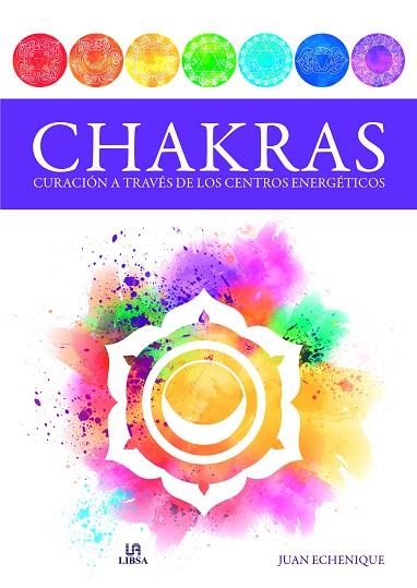 Chakras | 9788466241144 | Echenique Pérsico, Juan | Librería Castillón - Comprar libros online Aragón, Barbastro