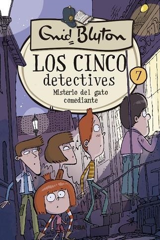 Los cinco detectives 7. Misterio del gato comediante | 9788427207851 | Enid Blyton | Librería Castillón - Comprar libros online Aragón, Barbastro