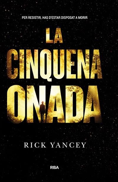 La cinquena onada (La Cinquena Onada 1) | 9788427208636 | Yancey, Rick | Librería Castillón - Comprar libros online Aragón, Barbastro