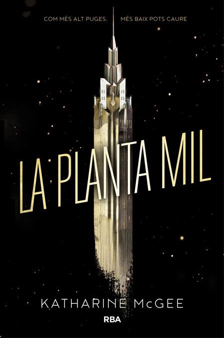 La planta mil (La planta mil 1) | 9788427210820 | McGee, Katharine | Librería Castillón - Comprar libros online Aragón, Barbastro