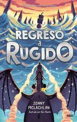 Regreso a Rugido (La tierra del rugido 2) | 9788427217294 | Jenny McLachlan | Librería Castillón - Comprar libros online Aragón, Barbastro