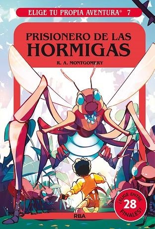 Elige tu propia aventura 7 - Prisionero de las hormigas | 9788427221734 | R.A. Montgomery | Librería Castillón - Comprar libros online Aragón, Barbastro