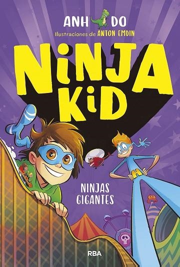 Ninja Kid 6. Ninjas gigantes | 9788427223509 | Anh Do | Librería Castillón - Comprar libros online Aragón, Barbastro