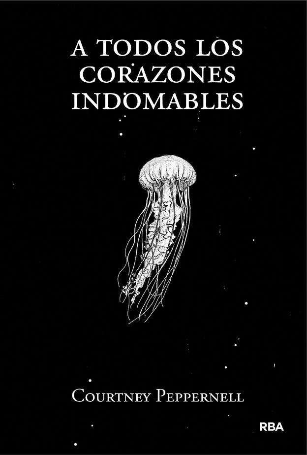 A todos los corazones indomables | 9788491876618 | Courtney Peppernell | Librería Castillón - Comprar libros online Aragón, Barbastro