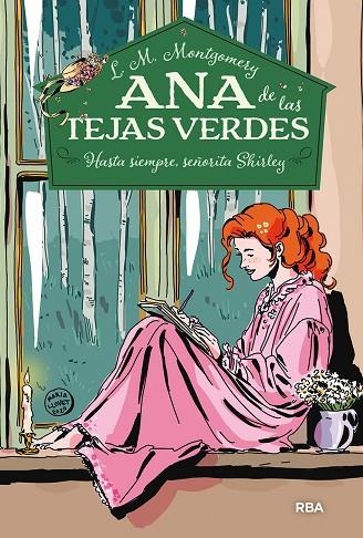 Ana de las Tejas Verdes 8. Hasta siempre, señorita Shirley | 9788427297784 | Montgomery, Lucy Maud | Librería Castillón - Comprar libros online Aragón, Barbastro