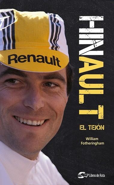 Hinault : El Tejón | 9788412277685 | Fotheringham, William | Librería Castillón - Comprar libros online Aragón, Barbastro