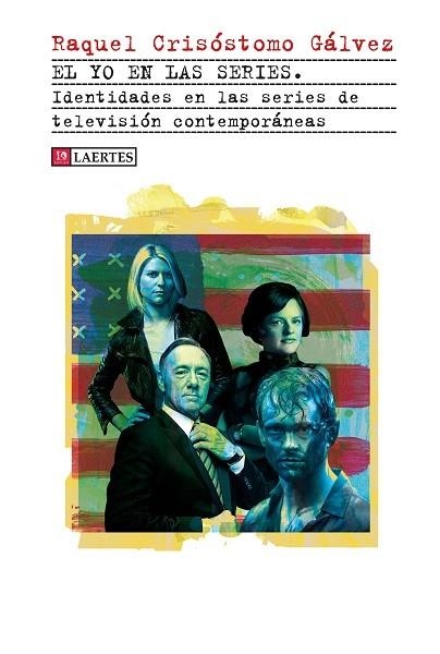 YO EN LAS SERIES, EL | 9788418292422 | CRISÓSTOMO GÁLVEZ, RAQUEL | Librería Castillón - Comprar libros online Aragón, Barbastro