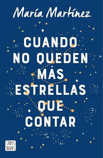 Cuando no queden más estrellas que contar | 9788408245872 | Martínez, María | Librería Castillón - Comprar libros online Aragón, Barbastro