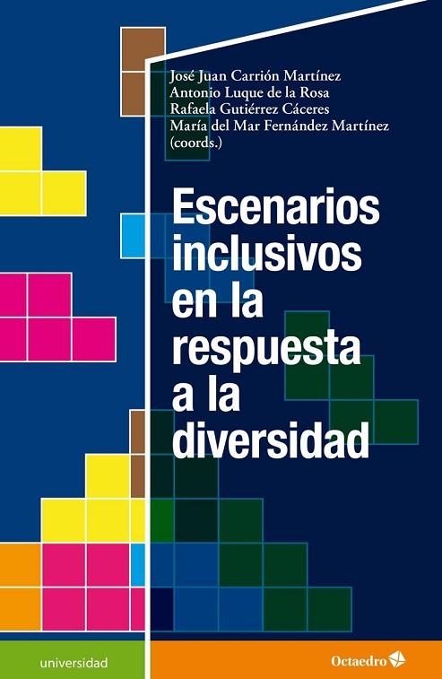 Escenarios inclusivos en respuesta a la diversidad | 9788418819346 | Carrión Martínez, José Juan/Luque de la Rosa, Antonio/Gutiérrez Cáceres, Rafaela/Fernández Martínez, | Librería Castillón - Comprar libros online Aragón, Barbastro