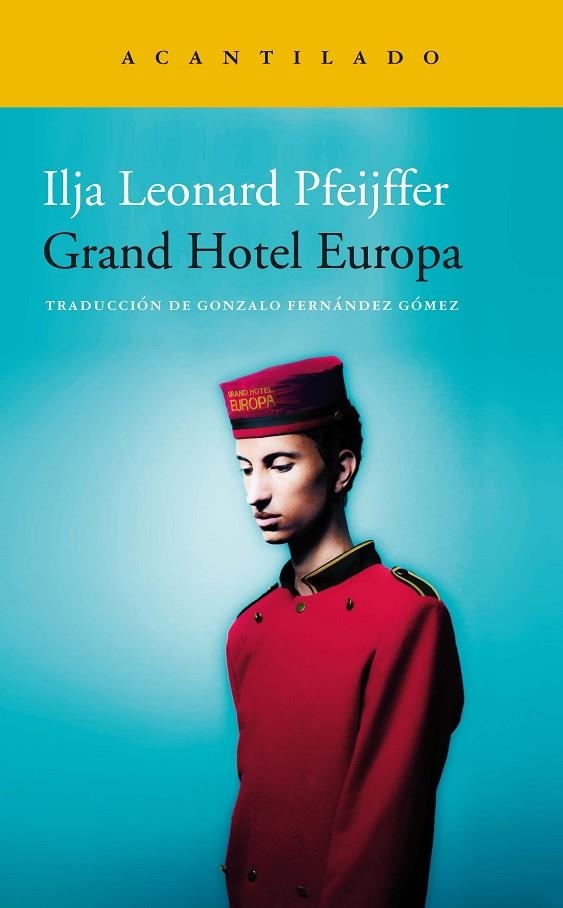 Grand Hotel Europa | 9788418370526 | Pfeijffer, Ilja Leonard | Librería Castillón - Comprar libros online Aragón, Barbastro