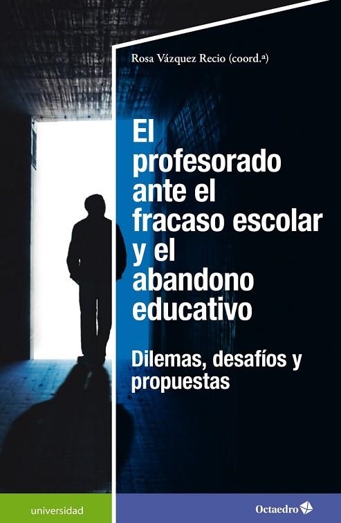 El profesorado ante el fracaso escolar y el abandono educativo | 9788418615948 | Vázquez Recio, Rosa | Librería Castillón - Comprar libros online Aragón, Barbastro