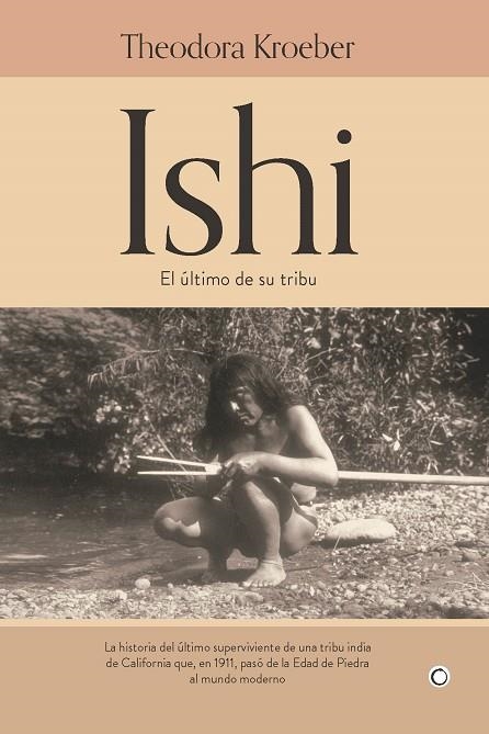 Ishi | 9788412244311 | Kroeber, Theodora | Librería Castillón - Comprar libros online Aragón, Barbastro