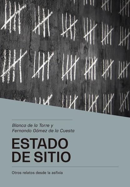 Estado de sitio | 9788412120264 | de la Torre García, Blanca/Gómez de la Cuesta, Fernando | Librería Castillón - Comprar libros online Aragón, Barbastro