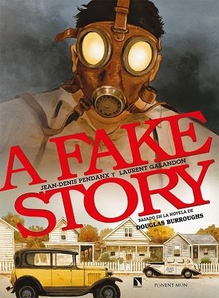 A Fake Story | 9788418309199 | Galandon, Laurent ; Pendanx, Jean-Denis | Librería Castillón - Comprar libros online Aragón, Barbastro