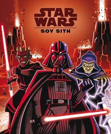 Star Wars. Soy Sith | 9788408244684 | Star Wars | Librería Castillón - Comprar libros online Aragón, Barbastro