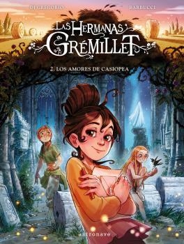 LAS HERMANAS GREMILLET 2. LOS AMORES DE CASIOPEA | 9788467946956 | BARBUCCI | Librería Castillón - Comprar libros online Aragón, Barbastro