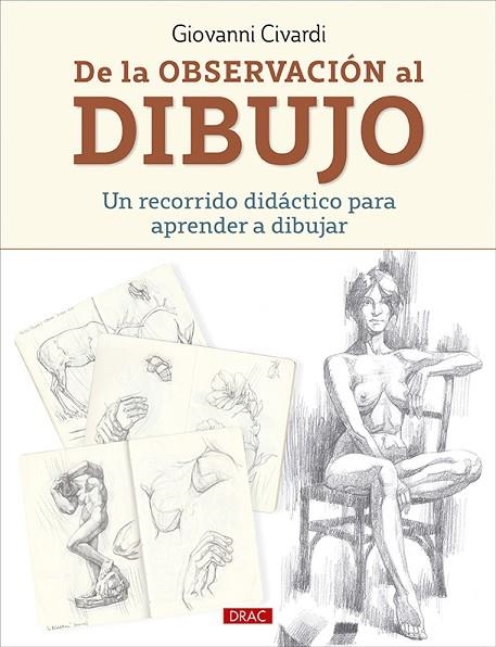 De la observación al dibujo | 9788498746976 | Civardi, Giovanni | Librería Castillón - Comprar libros online Aragón, Barbastro