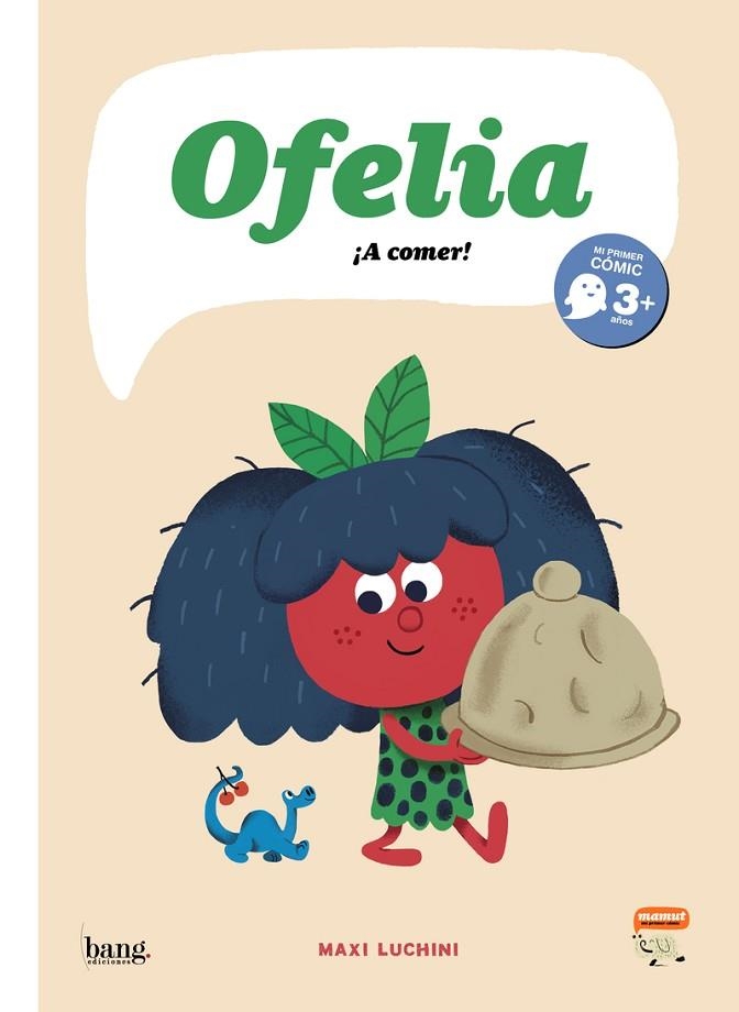 Ofelia, ¡A comer! | 9788417178895 | Luchini, Maxi | Librería Castillón - Comprar libros online Aragón, Barbastro