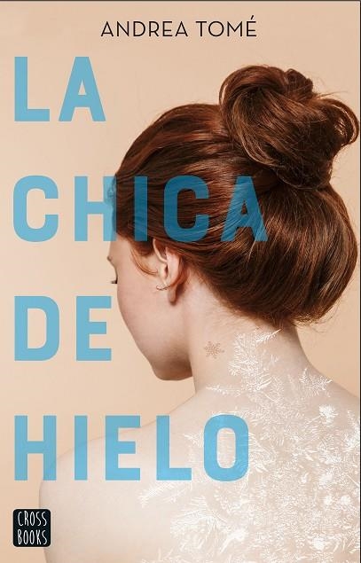 La chica de hielo | 9788408230946 | Tomé, Andrea | Librería Castillón - Comprar libros online Aragón, Barbastro