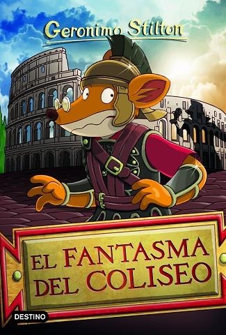 El fantasma del Coliseo | 9788408244370 | Stilton, Gerónimo | Librería Castillón - Comprar libros online Aragón, Barbastro