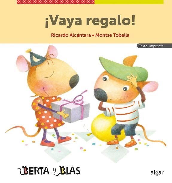 ¡Vaya regalo! (imprenta) | 9788491425229 | Ricardo Alcántara | Librería Castillón - Comprar libros online Aragón, Barbastro