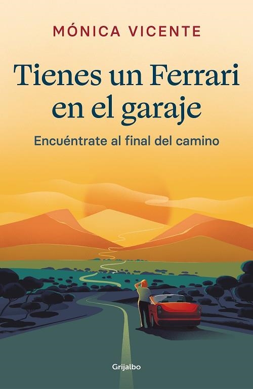 Tienes un Ferrari en el garaje | 9788425360817 | Mónica Vicente | Librería Castillón - Comprar libros online Aragón, Barbastro