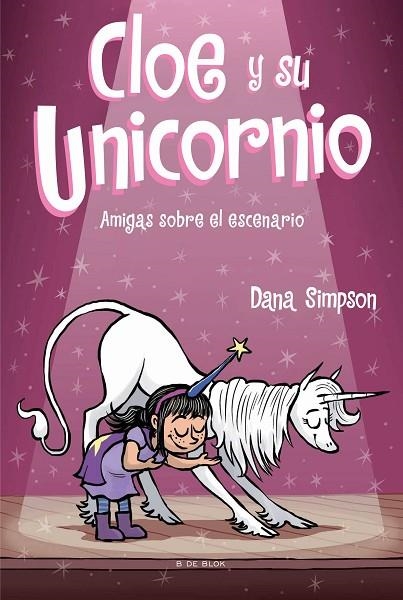 Amigas sobre el escenario (Cloe y su Unicornio 7) | 9788418054624 | Simpson, Dana | Librería Castillón - Comprar libros online Aragón, Barbastro