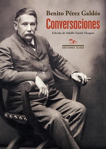 Conversaciones | 9788416300945 | Pérez Galdós, Benito | Librería Castillón - Comprar libros online Aragón, Barbastro